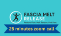 Fascia Melt & Release 25 Minutes Extra Zoom Call